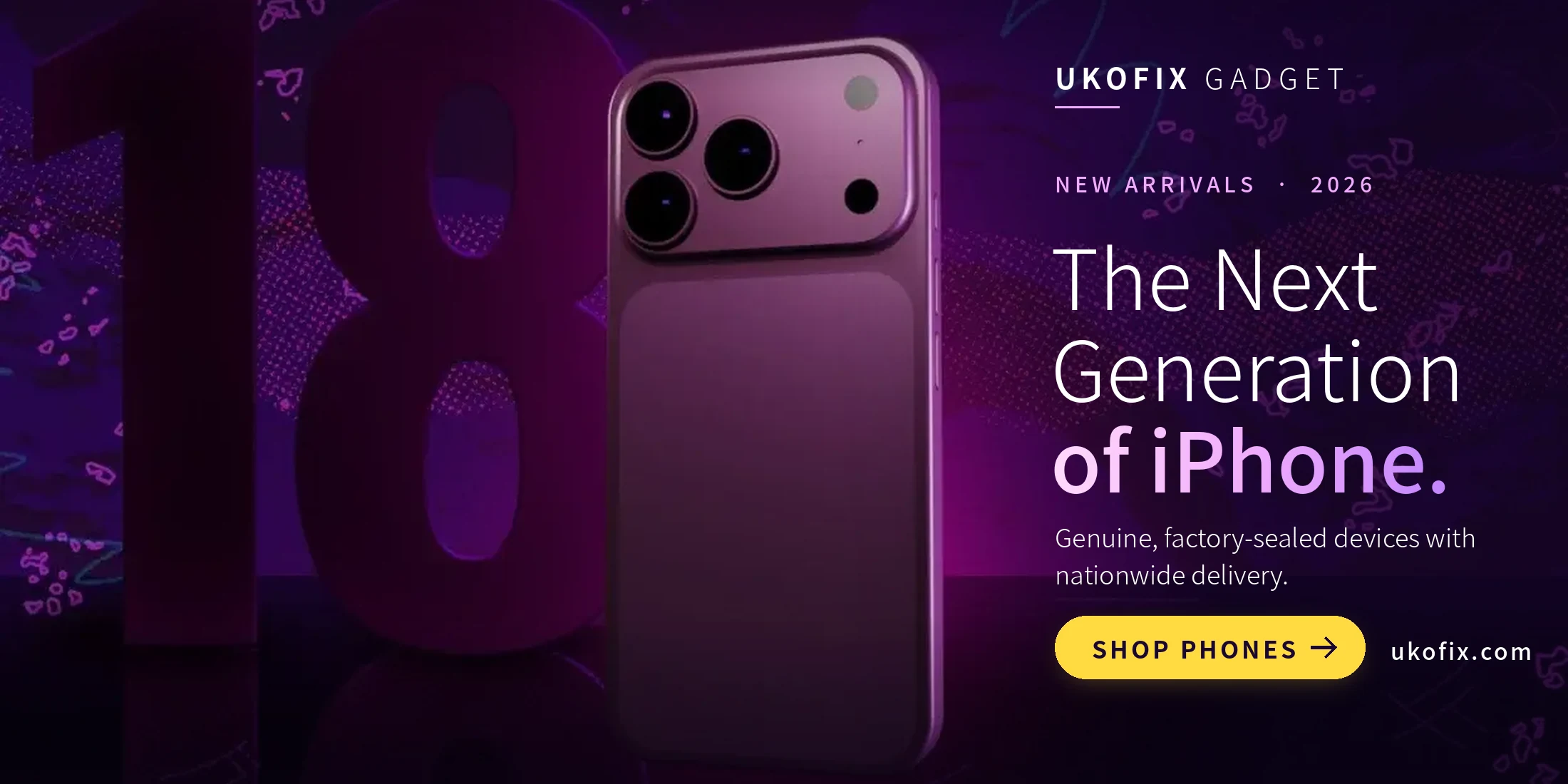 The Next Generation of iPhone - new arrivals 2026 at Ukofix Gadget. Genuine, factory-sealed devices with nationwide delivery.